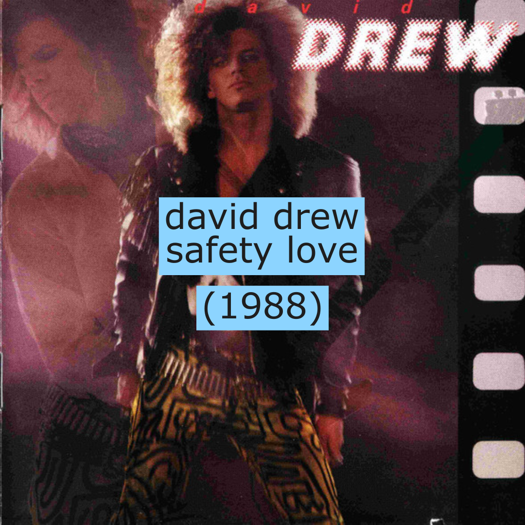 David Drew - Safety Love (1988)