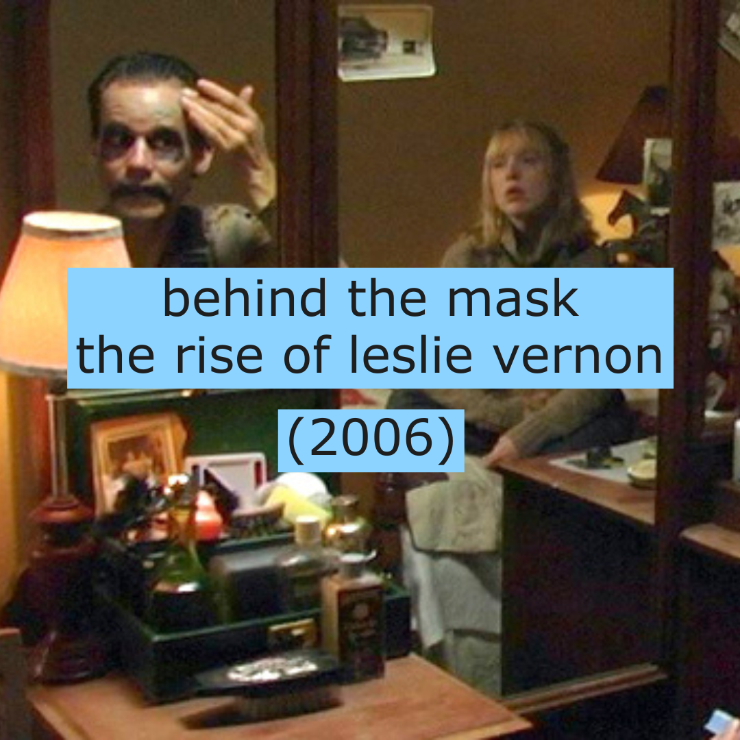 Behind the Mask: The Rise of Leslie Vernon (2006)