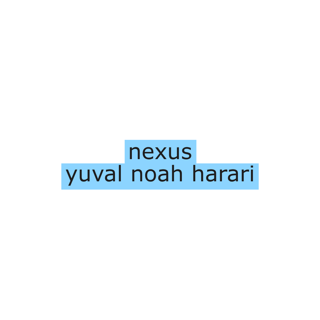 Nexus by Yuval Noah Harari
